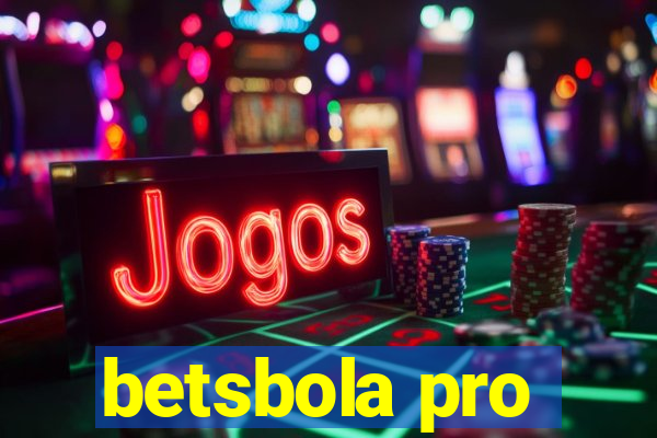 betsbola pro